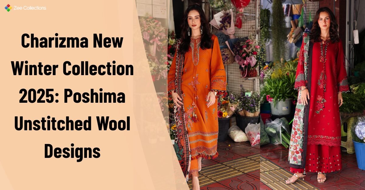 Charizma new winter collection 2025 featuring Poshima unstitched wool designs in vibrant seasonal colors