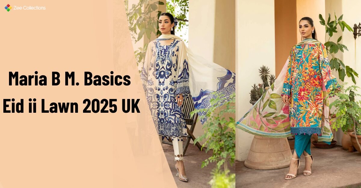 "Models wearing Maria B M. Basics Eid II Lawn 2025 unstitched printed suits in blue and multicolour designs for UK shoppers."