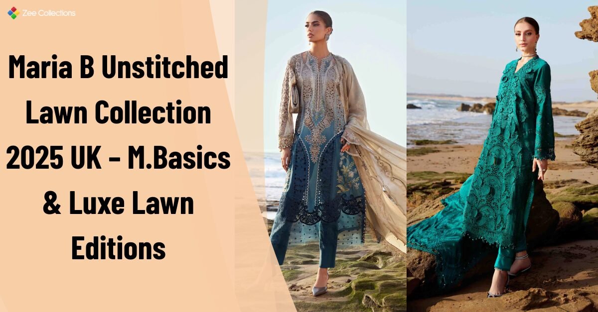 Maria B Unstitched Lawn Collection 2025 UK is displayed with zee collections logo