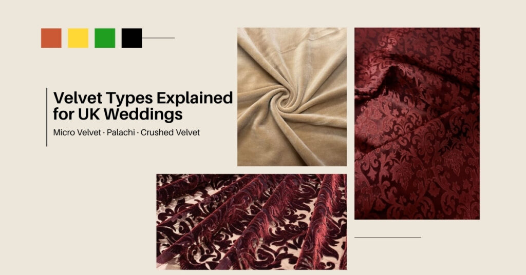 Different types of velvet fabric including micro velvet, palachi velvet, and crushed velvet for UK weddings
