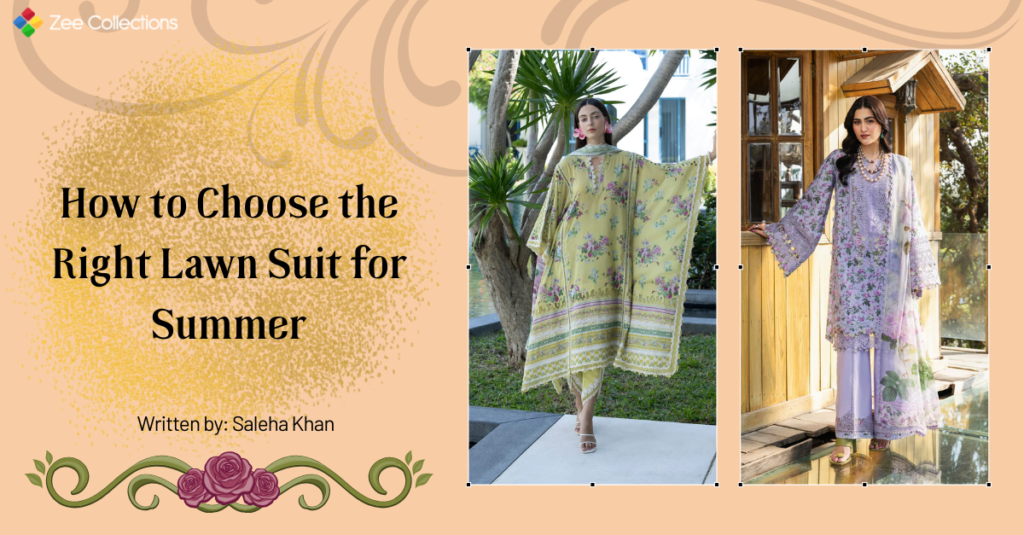 How to choose the right lawn suit for summer featuring Elaf Premium 2026 printed and embroidered Pakistani lawn suits available in the UK